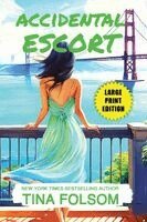 Tina Folsom - Accidental Escort, Häftad