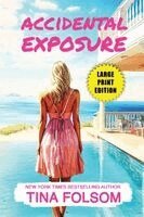 Tina Folsom - Accidental Exposure, Häftad