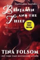 Benjamin and the Thief (Scanguards Vampires #20) (Large Print Edition)