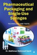 Pharmaceutical Packaging and Single-Use Syringes