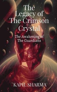 Legacy of The Crimson Crystal