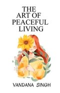 Art Of Peaceful Living