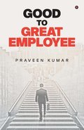 Good to Great Employee