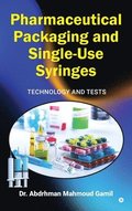 Pharmaceutical Packaging and Single-Use Syringes