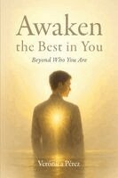 Verónica Pérez - Awaken the Best in You, Häftad