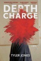 Tyler Jones - Depth Charge, Häftad