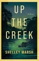 Shelley Marsh - Up the Creek: A Florida Eco-Mystery, Övrigt. Tillgänglighet: Lägg i varukorg