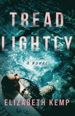 Elizabeth Kemp - Tread Lightly, Häftad. Tillgänglighet: Lägg i varukorg