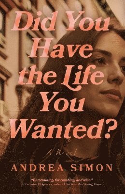 Andrea Simon - Did You Have the Life You Wanted?, Häftad