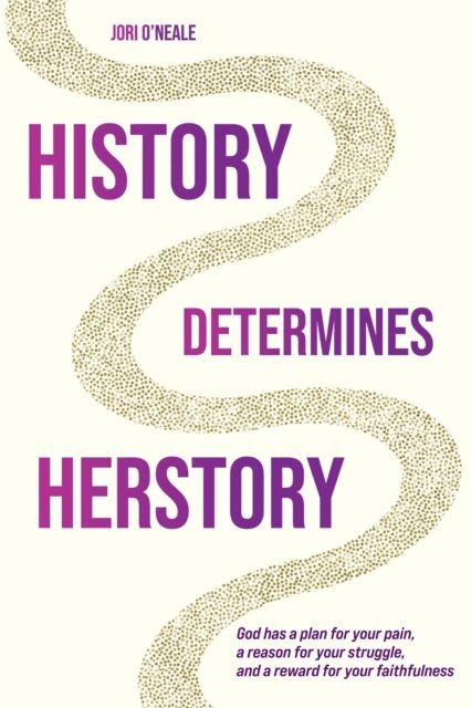 Jori O'Neale - History Determines Herstory - 2nd Edition, E-bok