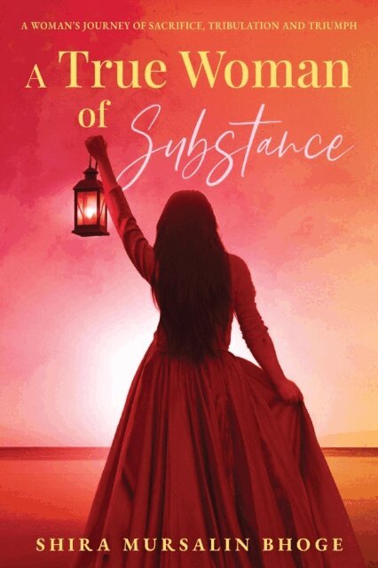 Shira Mursalin Bhoge - True Women of Substance, E-bok