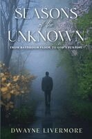 Dwayne Livermore - Seasons of the Unknown, Häftad