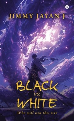 Jimmy Jayan J - BLACK vs WHITE, Inbunden