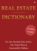 Dr Adv Harshul Savla D Litt, Adv Darsh Dharod, Amaanuddin Siddique - Real Estate Dictionary, Inbunden