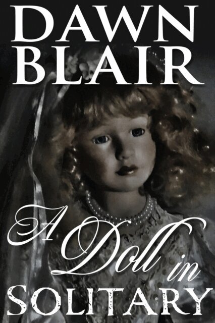 Dawn Blair - Doll in Solitary, E-bok