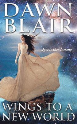 Dawn Blair - Wings to a New World, Inbunden