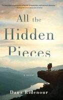 Dana Ridenour - All the Hidden Pieces, Inbunden
