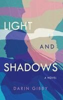 Darin Gibby - Light and Shadows, Inbunden