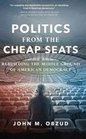 Politics from the Cheap Seats