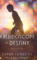 Kaleidoscope of Destiny