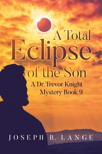 Joseph R. Lange - Total Eclipse of the Son, E-bok. Tillgänglighet: Lägg i varukorg