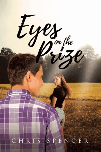 Chris Spencer - Eyes on the Prize, E-bok