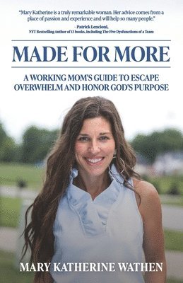 Mary Katherine Wathen - Made For More, Häftad