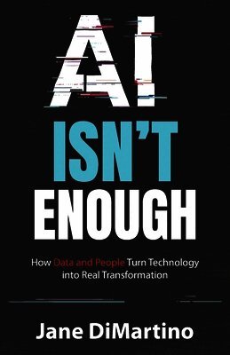 Jane DiMartino - AI Isn't Enough, Häftad