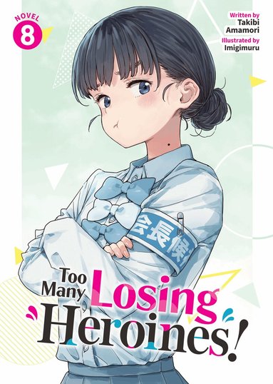 Takibi Amamori - Too Many Losing Heroines! (Light Novel) Vol. 8, Häftad