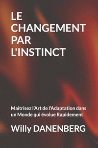 Changement Par l'Instinct