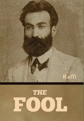 Raffi (Hakob Melik Hakobian) - Fool, Inbunden. Tillgänglighet: Lägg i varukorg