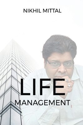 Nikhil Mittal - Life Management, Häftad