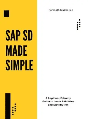 Somnath Mukherjee - SAP SD made simple, Inbunden. Tillgänglighet: Lägg i varukorg