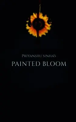 Priyanshu Sinha - Painted Bloom, Häftad. Tillgänglighet: Lägg i varukorg