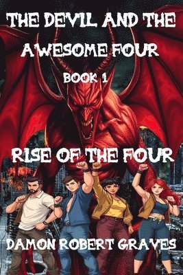 Damon Robert Graves - Devil And The Awesome Four Book 1, Häftad