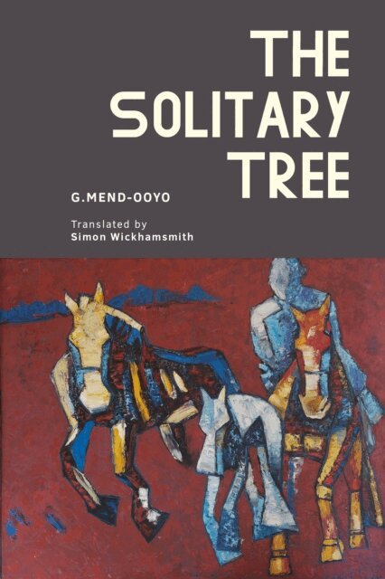 Mend-Ooyo Gombojav - Solitary Tree, E-bok