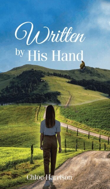 Chloe Harrison - Written by His Hand, E-bok
