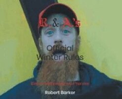 Robert Barker - R. and A.'s Official Winter Rules, Inbunden