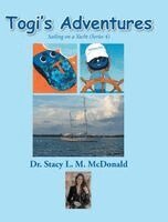 Stacy L M McDonald - Togi's Adventures, Inbunden