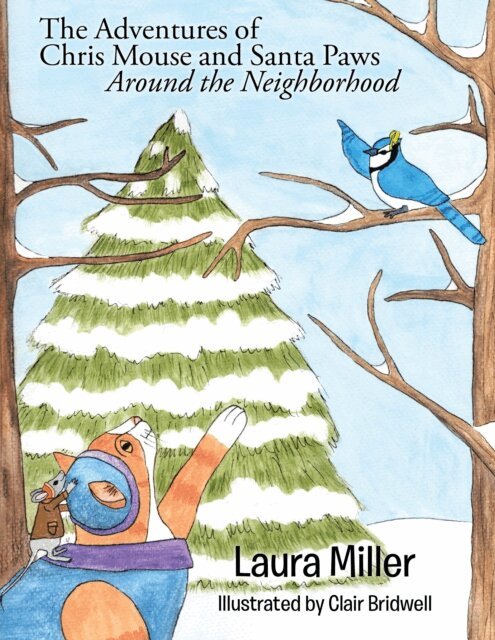 Laura Miller - Adventures of Chris Mouse and Santa Paws, E-bok