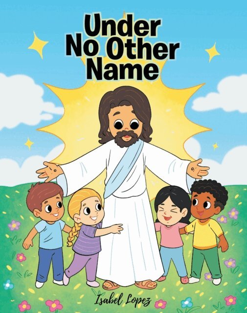 Isabel Lopez - Under No Other Name, E-bok
