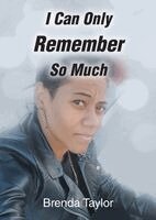 Brenda Taylor - I Can Only Remember So Much, Häftad. Tillgänglighet: Lägg i varukorg