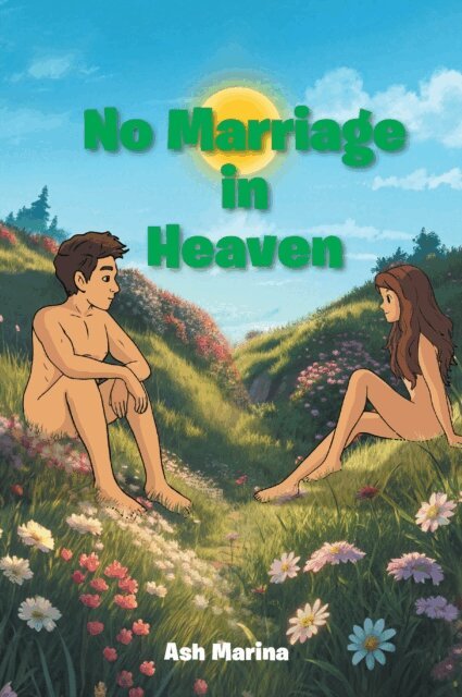Ash Marina - No Marriage in Heaven, E-bok
