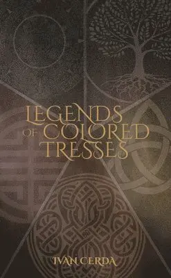 Ivan Cerda - Legends of Colored Tresses, Häftad. Tillgänglighet: Lägg i varukorg