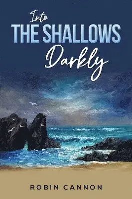 Robin Cannon - Into the Shallows Darkly, Häftad. Tillgänglighet: Lägg i varukorg
