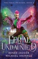 Renée Jaggér, Michael Anderle - Feral Undaunted, Häftad