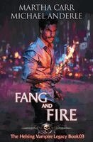 Martha Carr, Michael Anderle - Fang and Fire, Häftad