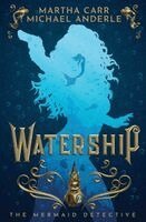 Martha Carr, Michael Anderle - Watership, Häftad