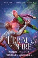 Renée Jaggér, Michael Anderle - Feral Fire, Häftad
