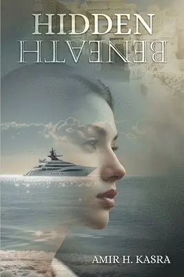 Amir H Kasra - Hidden Beneath, Häftad. Tillgänglighet: Lägg i varukorg
